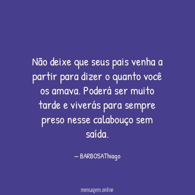 Não deixe que seus pais venha a partir