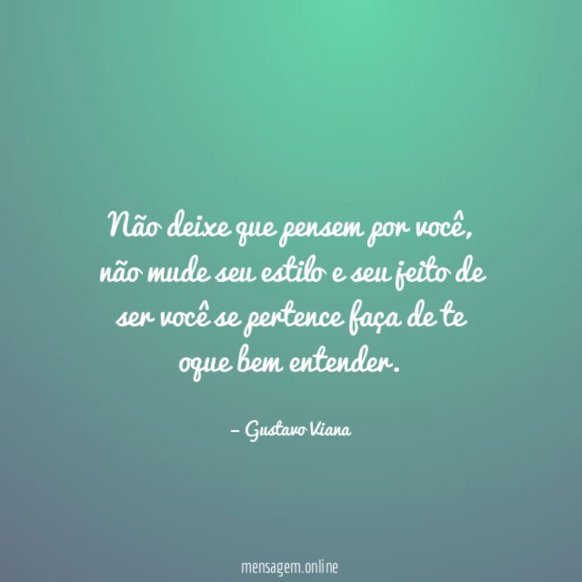 Não deixe que pensem por você