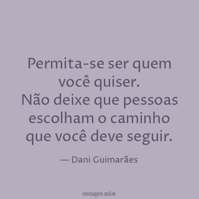 Permita-se ser quem você quiser