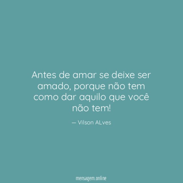 Antes de amar se deixe ser amado