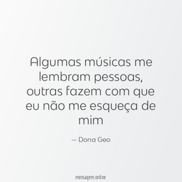 Algumas músicas me lembram pessoas