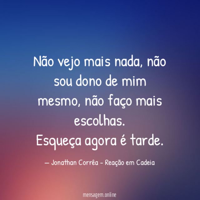 Não vejo mais nada