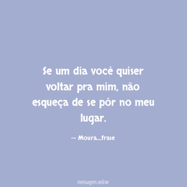 Se um dia você quiser voltar pra mim