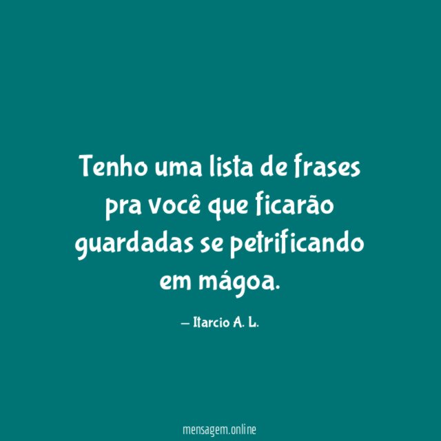 Tenho uma lista de frases pra você que