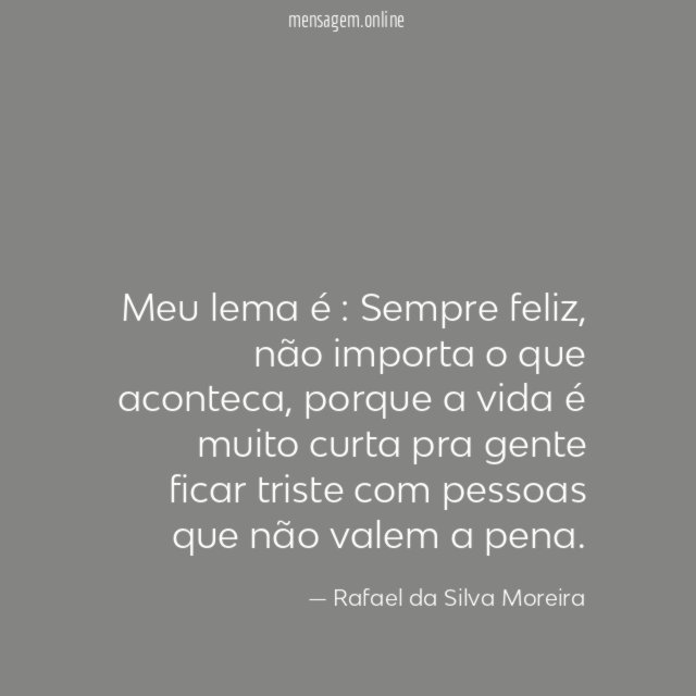 Meu lema é