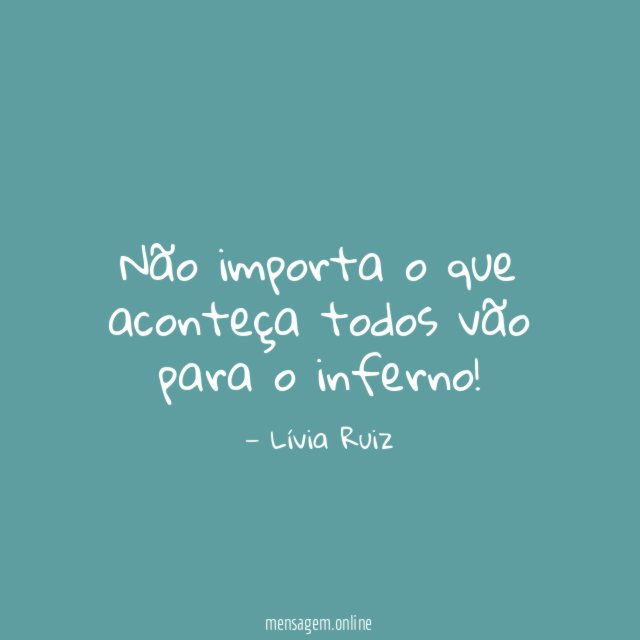 Não importa o que aconteça todos vão para