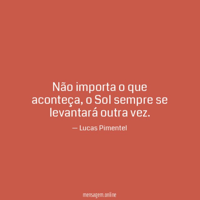 Não importa o que aconteça