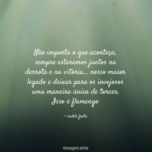 Não importa o que aconteça