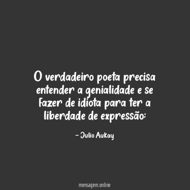 O verdadeiro poeta precisa entender a genialidade
