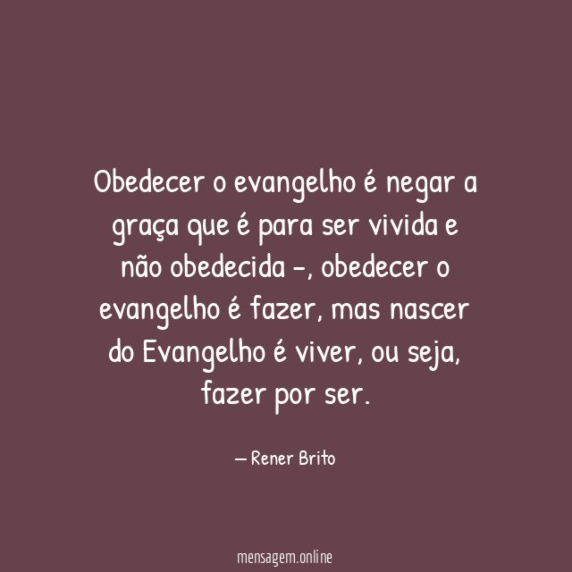 Obedecer o evangelho é negar a graça que