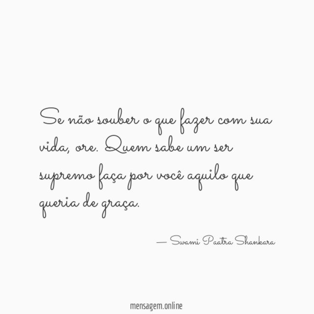 Se não souber o que fazer com sua vida