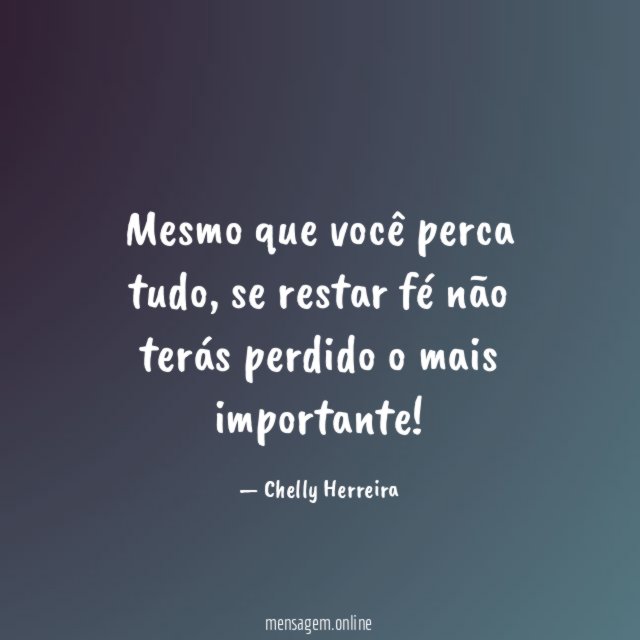 Mesmo que você perca tudo