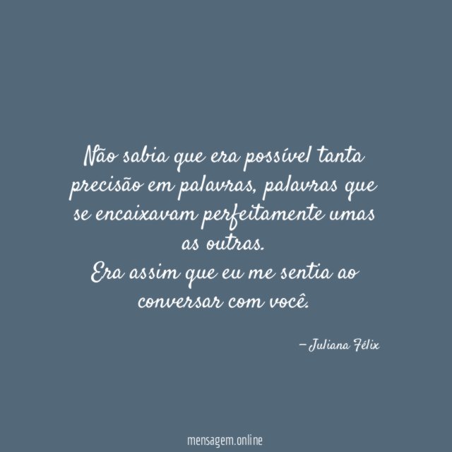 Não sabia que era possível tanta precisão em palavras