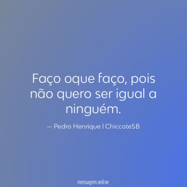 Faço oque faço