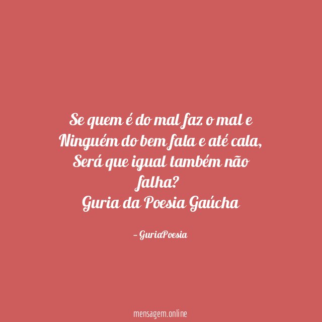 Se quem é do mal faz o mal