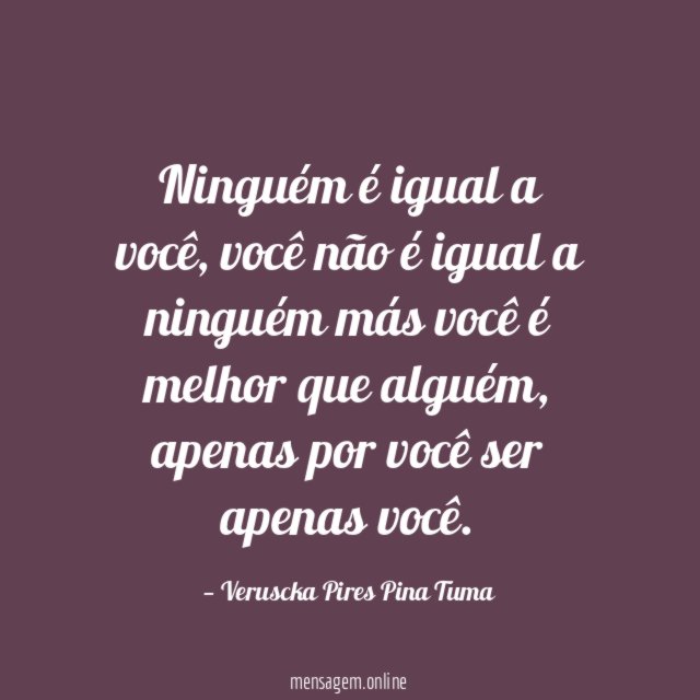 Ninguém é igual a você