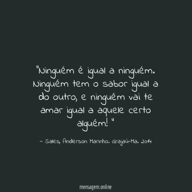 Ninguém é igual a ninguém