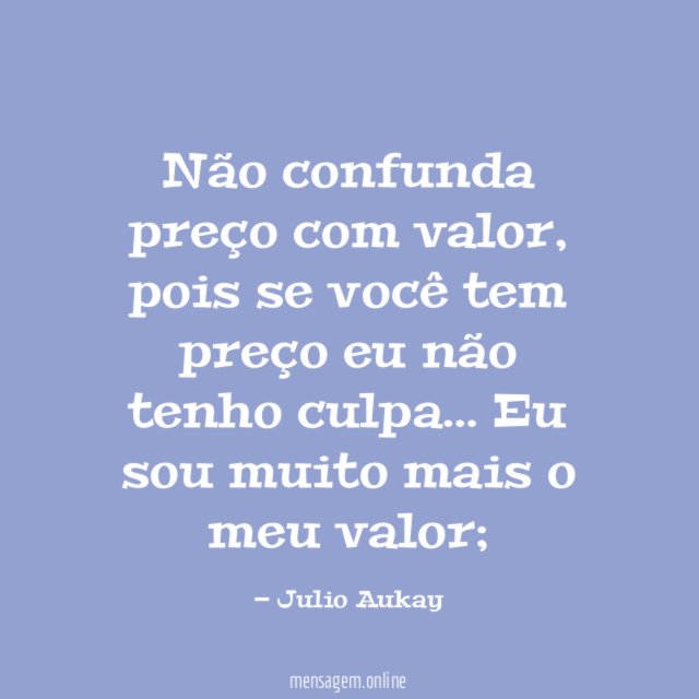 Não confunda preço com valor