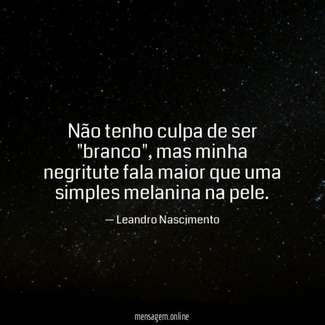 Não tenho culpa de ser "branco"