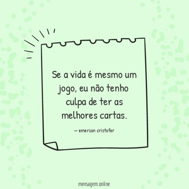 Se a vida é mesmo um jogo