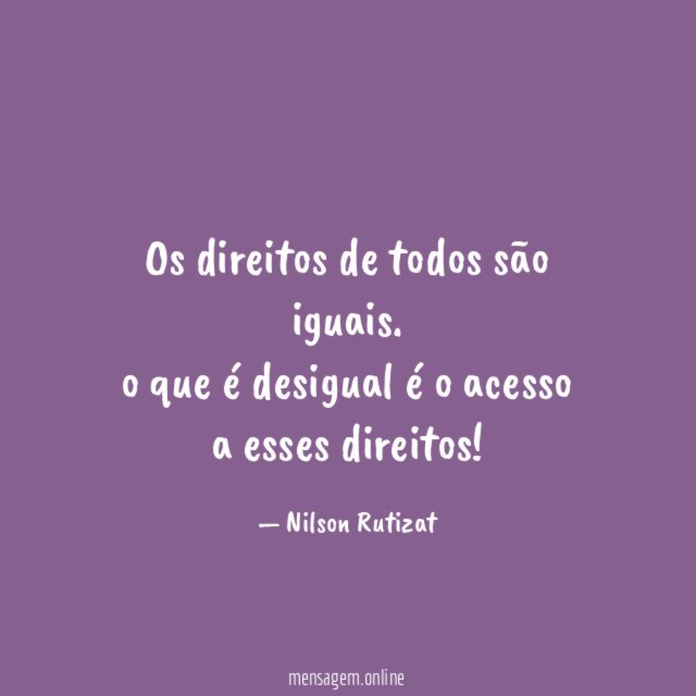 Os direitos de todos são iguais