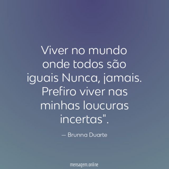 Viver no mundo onde todos são iguais Nunca