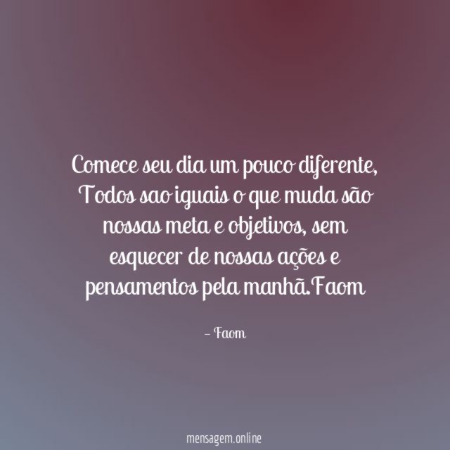 Comece seu dia um pouco diferente