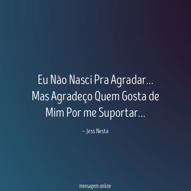 Eu Não Nasci Pra Agradar