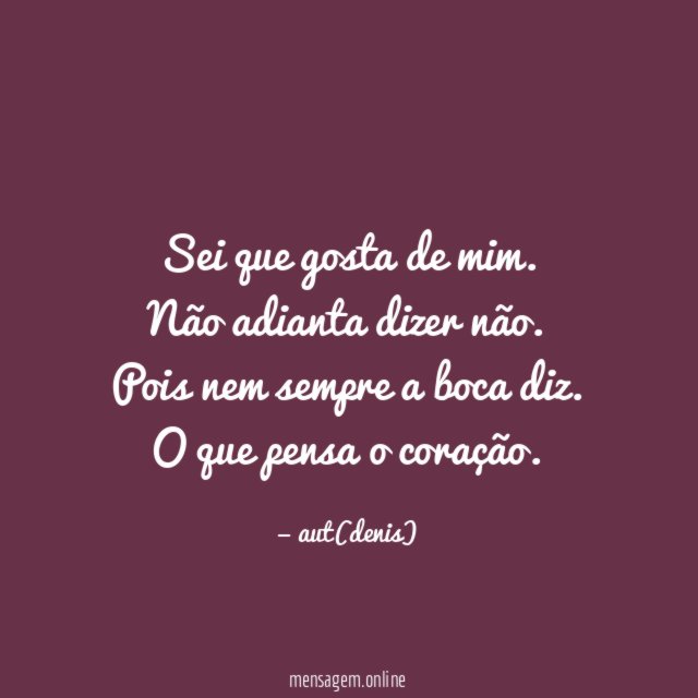 Sei que gosta de mim