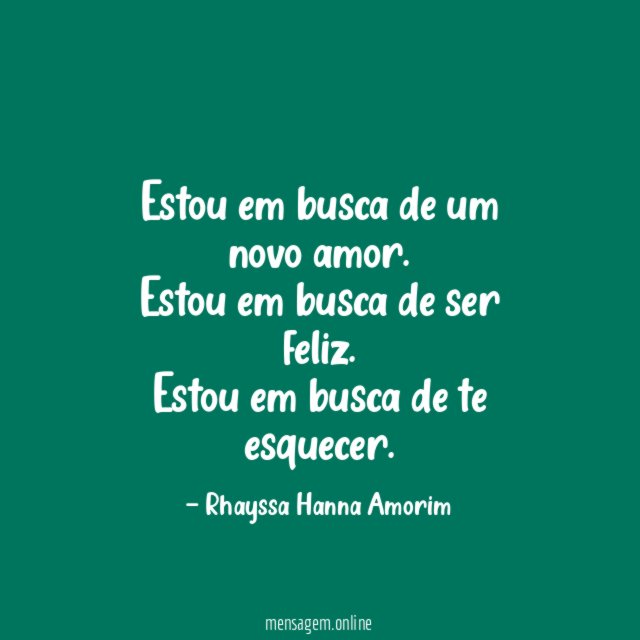 Estou em busca de um novo amor