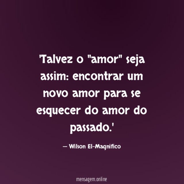 Talvez o "amor" seja assim