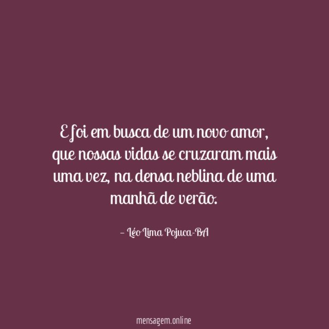 E foi em busca de um novo amor