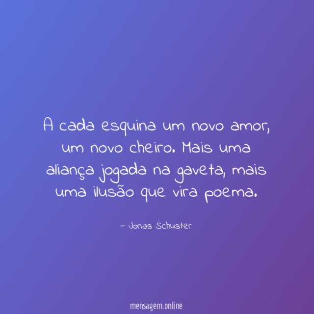 A cada esquina um novo amor