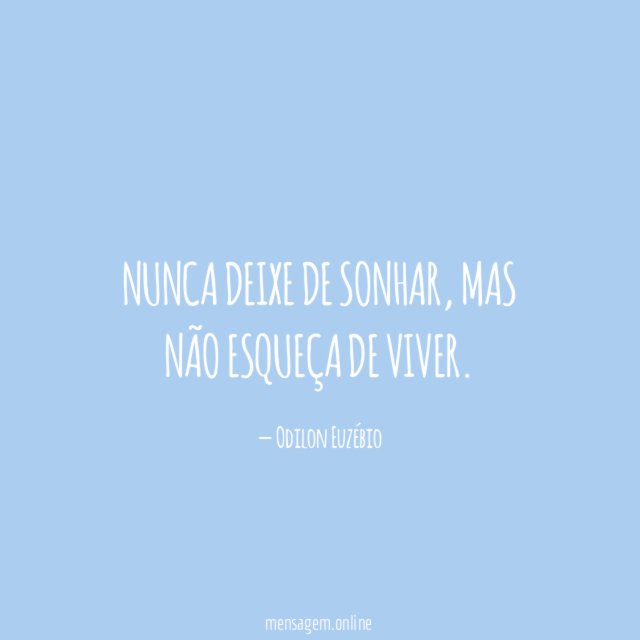 Nunca deixe de sonhar