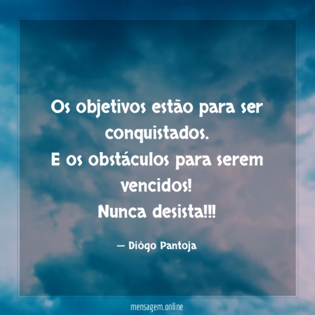 Os objetivos estão para ser conquistados