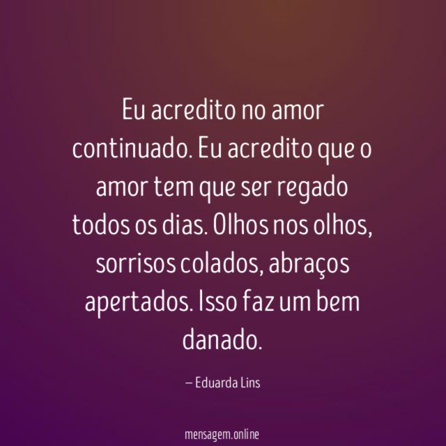 Eu acredito no amor continuado