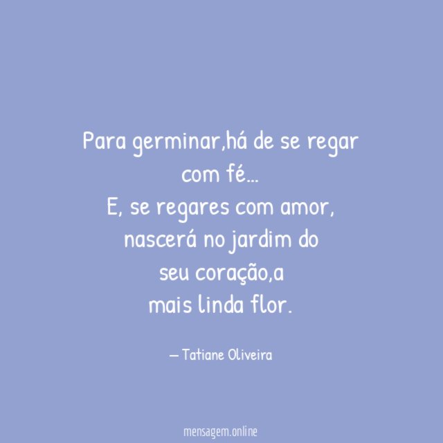 Há de se regar com fé…
