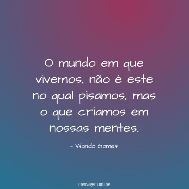 O mundo em que vivemos