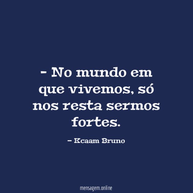 No mundo em que vivemos