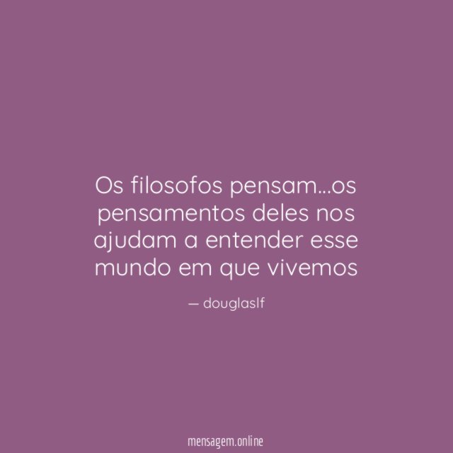 os filosofos pensam