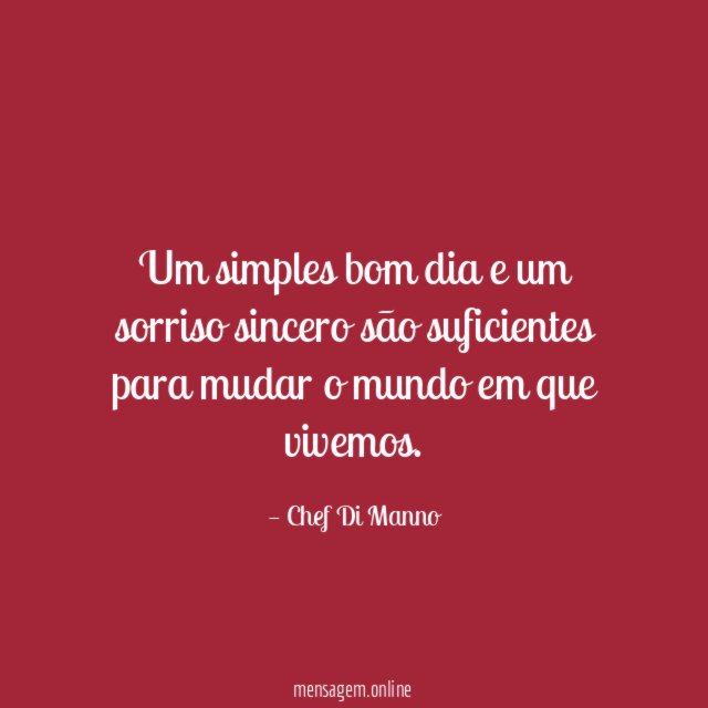 Um simples bom dia e um sorriso sincero