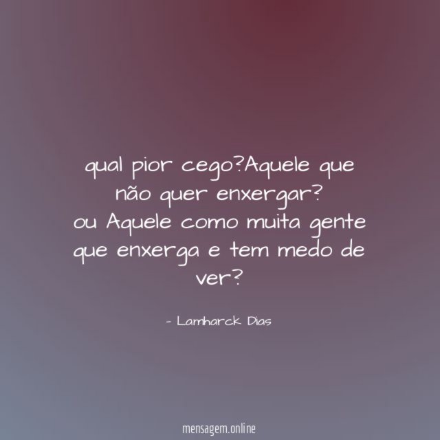 qual pior cego
