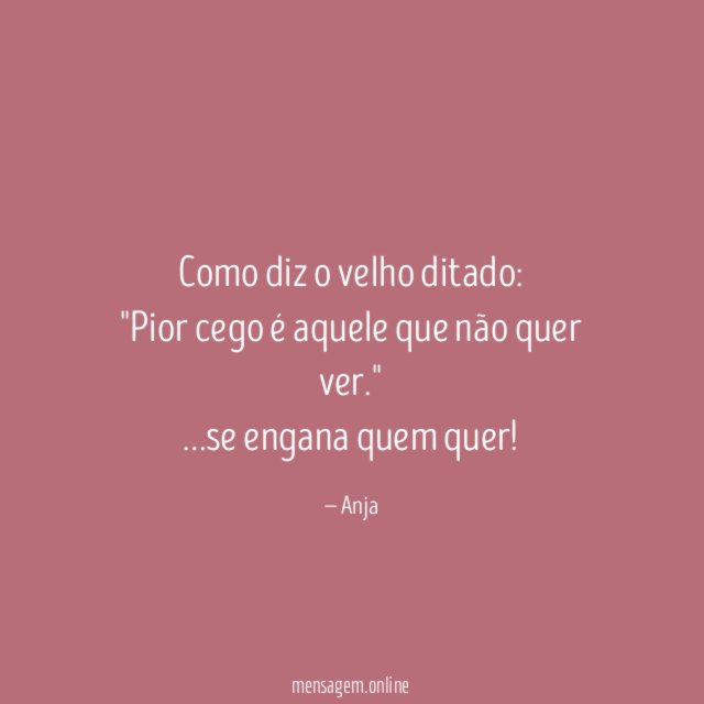 Como diz o velho ditado