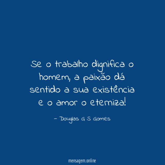Se o trabalho dignifica o homem