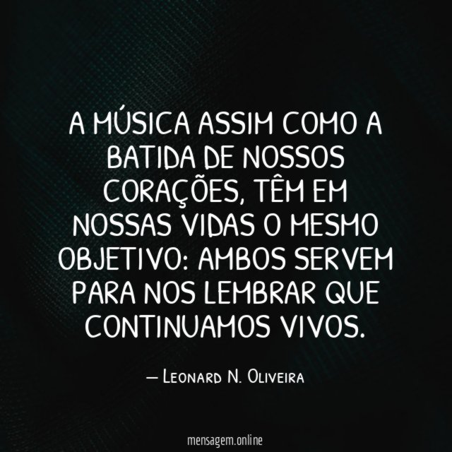 A música assim como a batida de nossos corações