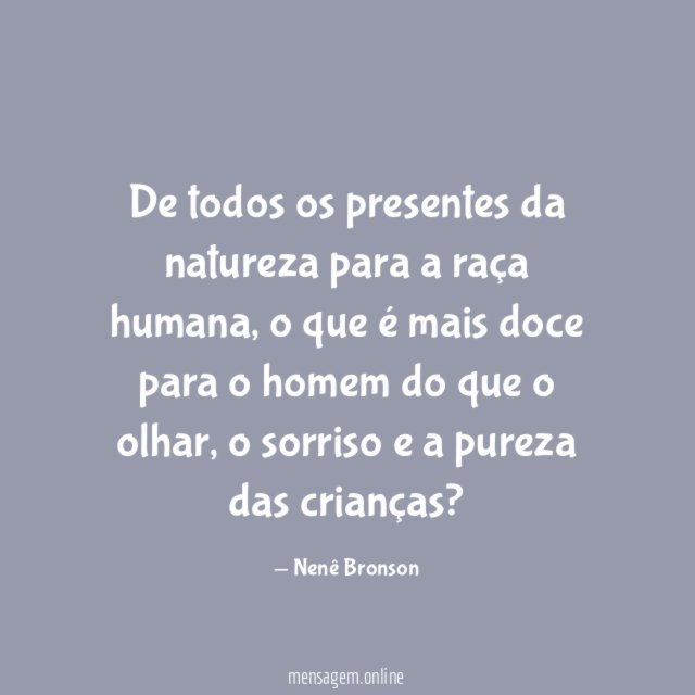 De todos os presentes da natureza para a raça humana