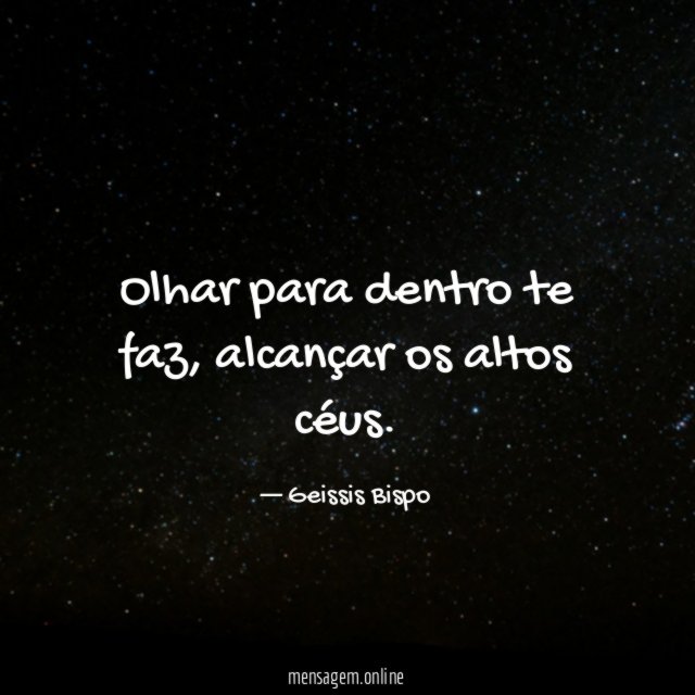 Olhar para dentro te faz