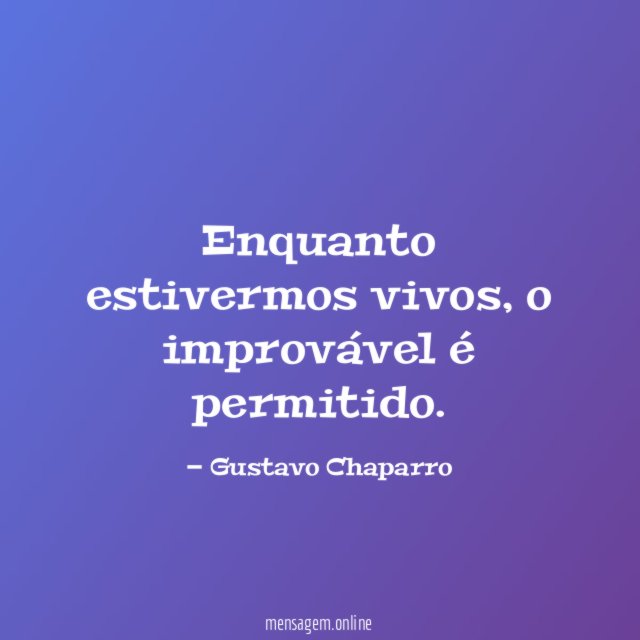Enquanto estivermos vivos
