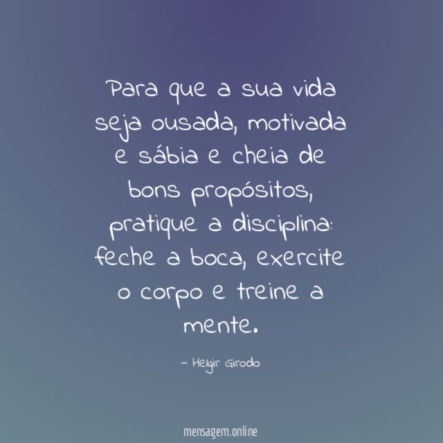 Para que a sua vida seja ousada