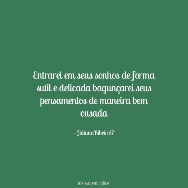 Entrarei em seus sonhos de forma sutil